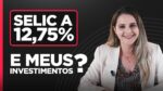SELIC A 12,75% a.a., ONDE INVESTIR? INFLAÇÃO, DÓLAR E RENDA FIXA |GIRO EMPIRICUS