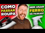 SOLUÇÃO CASEIRA pra DESAMASSAR a ROUPA, sem usar FERRO! (Você precisa CONHECER!)
