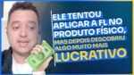 TENTOU APLICAR A FL NO PRODUTO FÍSICO, MAS DEPOIS DESCOBRIU ALGO MUITO MAIS LUCRATIVO | ERICO ROCHA