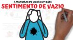 4 maneiras de lidar com o Sentimento de Vazio | SejaUmaPessoaMelhor