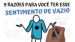 9 Razões para você ter esse Sentimento de Vazio | SejaUmaPessoaMelhor