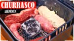 Churrasco com carvão na Air Fryer: a delícia que prepara em minutos!