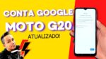 COMO FAZER DESBLOQUEIO CONTA GOOGLE MOTO G20 ANDROID 11, MÉTODO RÁPIDO SEM PC