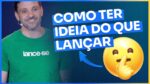 COMO TER IDEIA DO QUE LANÇAR | ERICO ROCHA