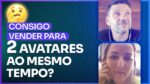 CONSIGO VENDER PARA 2 AVATARES AO MESMO TEMPO? | ERICO ROCHA