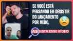 SE VOCÊ ESTÁ PENSANDO EM DESISTIR DO LANÇAMENTO POR MEDO, ASSISTA ESSE VÍDEO | ERICO ROCHA