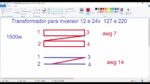Transformador para inversor 12 ou 24v 127 ou 220 dicas