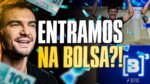 ENTRAMOS NA BOLSA DE VALORES! | Como funciona um IPO na B3?