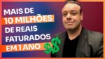 MAIS DE 10 MILHÕES DE REAIS FATURADOS EM 1 ANO | ERICO ROCHA