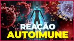 Os VÍRUS TRAIÇOEIROS que ativam a AUTOIMUNIDADE