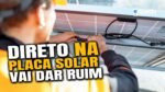 PERIGO: cuidado ao ligar equipamentos DIRETO na PLACA SOLAR