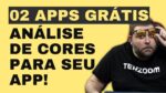 2 APPs GRÁTIS e ESSENCIAIS para descobrir sua paleta de cores