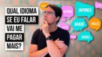 7 IDIOMAS QUE VOCÊ DEVERIA ESTAR FALANDO EM 2022 [URGENTE]