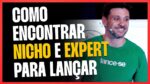 COMO ENCONTRAR NICHO E EXPERT PARA LANÇAR | ERICO ROCHA