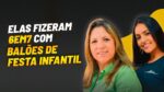 ELAS FIZERAM 6EM7 COM BALÕES DE FESTA INFANTIL | PODCAST FAIXA MARROM C/ SILVIA E CARINE | EP#250