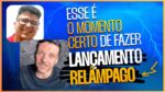 ESSE É O MOMENTO CERTO DE FAZER LANÇAMENTO RELÂMPAGO | ERICO ROCHA