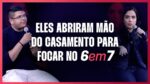 ELES ABRIRAM MÃO DO CASAMENTO DELES PARA FOCAR NO 6EM7 | ERICO ROCHA