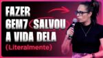 FAZER 6EM7 SALVOU A VIDA DELA (LITERALMENTE) | ERICO ROCHA