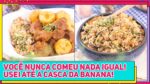 VOCÊ NUNCA COMEU NADA PARECIDO! 2 Receitas incríveis usando SÓ 1 BANANA | Receitas de Minuto 775