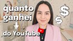 2 ANOS MONETIZADA NO YOUTUBE: Quanto Ganhei Em 2 Anos E O Que Mudou De Lá Pra Cá