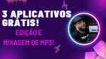 3 APPS Open Source para Produção e Mixagem de Músicas MP3