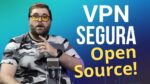 3 melhores VPNs Open Source para usar em 2023