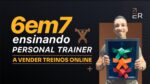 6EM7 ENSINANDO PERSONAL TRAINER A VENDER CONSULTORIA ONLINE C/ WESLEY SANTANA  | PODCAST FM #268