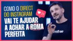 COMO O DIRECT DO INSTAGRAM VAI TE AJUDAR A ACHAR A ROMA PERFEITA | ERICO ROCHA