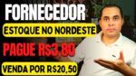 Fornecedor com estoque no NORDESTE! Pague R$3,80 e venda por R$20,50 no Mercado Livre ou na sua loja