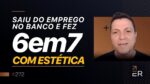 SAIU DO EMPREGO NO BANCO E FEZ 6EM7 COM ESTÉTICA C/ RODRIGGO MORAES | PODCAST FAIXA-MARROM #272