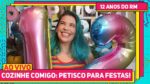 COZINHE COMIGO: PETISCOS PARA O ANIVERSÁRIO DO CANAL! Aperitivos para Festas
