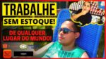 Trabalhe sem estoque com o Mercado Livre e Aliexpress de QUALQUER LUGAR  do mundo!