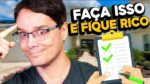 A VERDADEIRA FORMULA PARA FICAR RICO, GARANTIDO!
