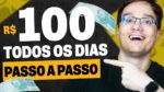 PASSO A PASSO PRA GANHAR R$100 POR DIA, TODOS OS MESES COMO AFILIADO