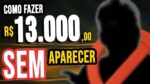 “Descubra o segredo para ganhar 13 mil reais mensais sem precisar aparecer em público!”